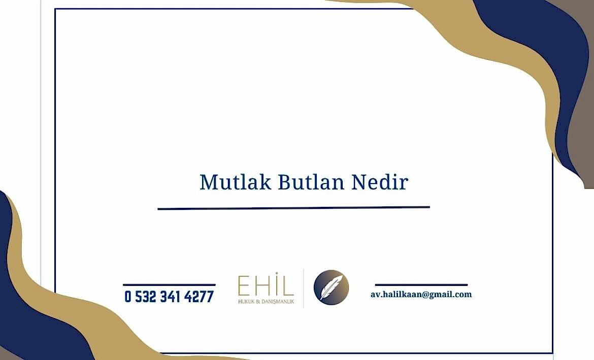 Mutlak Butlan Nedir