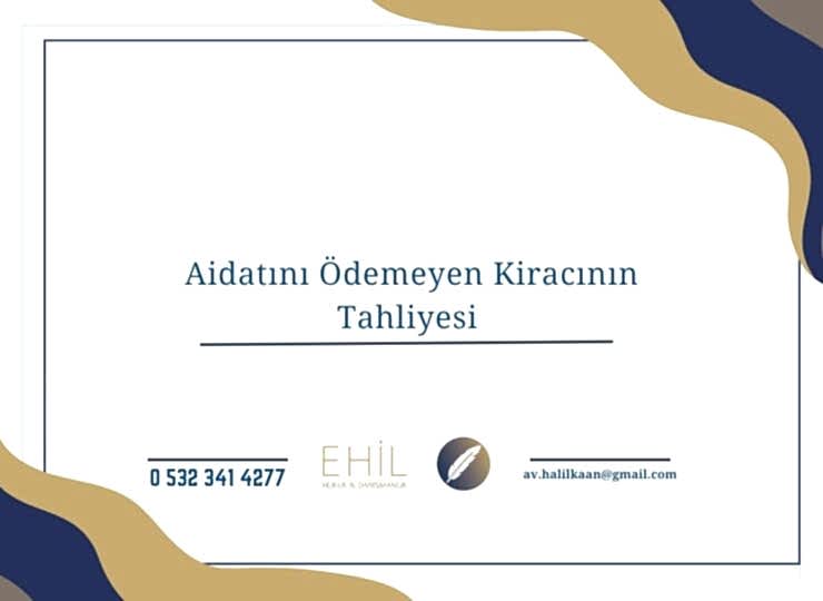 Aidatını Ödemeyen Kiracının Tahliyesi